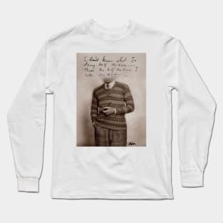 Half the time Long Sleeve T-Shirt